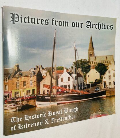 Pictures from Our Archives: The Royal Burgh of Kilrenny and Anstruther