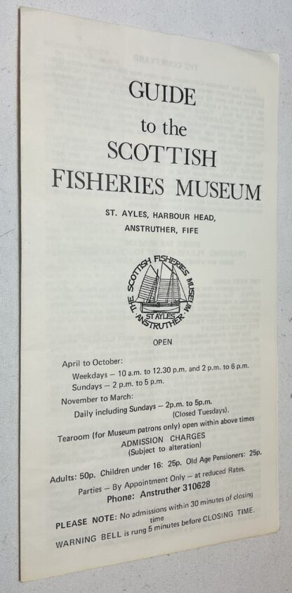 Guide to the Scottish Fisheries Museum: St. Ayles, Harbourhead, Anstruther, Fife