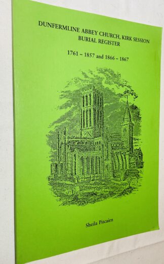 Dunfermline Abbey Church, Kirk Session Burial Register: 1761-1857 and 1866-1867