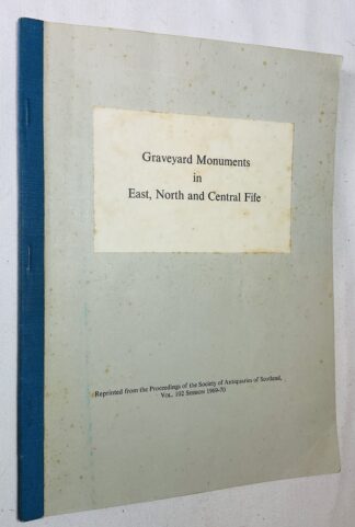 Graveyard Monuments in East, North and Central Fife