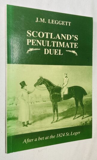 Scotland's Penultimate Duel: After a Bet at the 1824 St. Leger