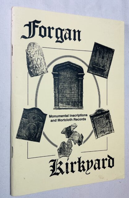 Forgan Kirkyard: Monumental Inscriptions and Mortcloth Records