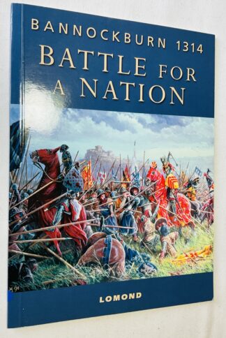 Bannockburn: The Battle for a Nation