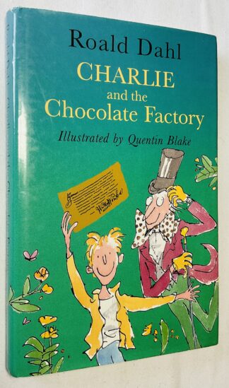 Charlie and the Chocolate Factory [Illustrated by Quentin Blake]