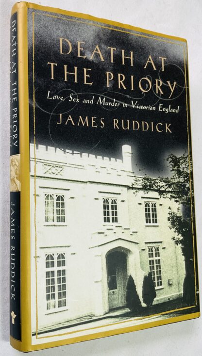 Death at the Priory: Love, Sex and Murder in Victorian England