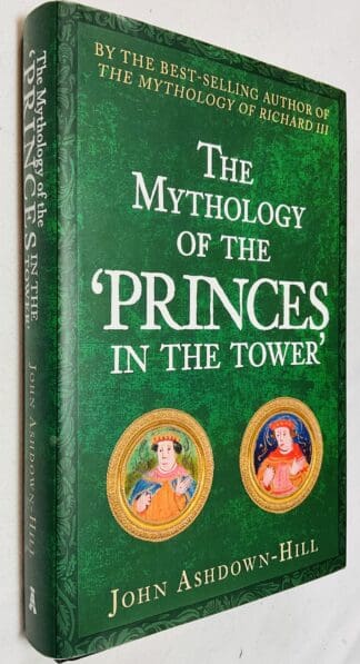 The Mythology of the 'Princes in the Tower'