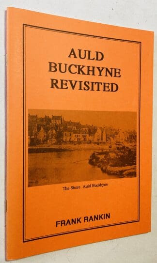 Auld Buckhyne Revisited
