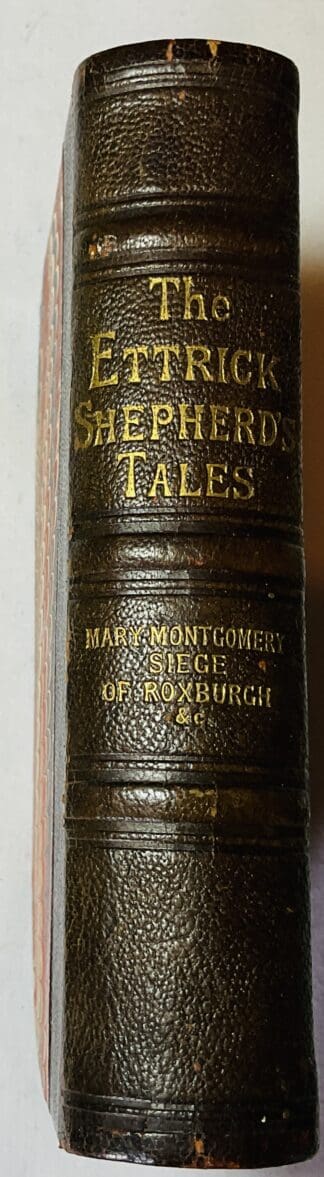Tales and Sketches by the Ettrick Shepherd : Mary Montgomery, Siege of Roxburgh, etc