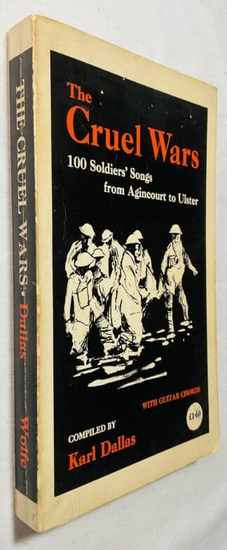 The Cruel Wars: 100 Soldier Songs from Agincourt to Ulster