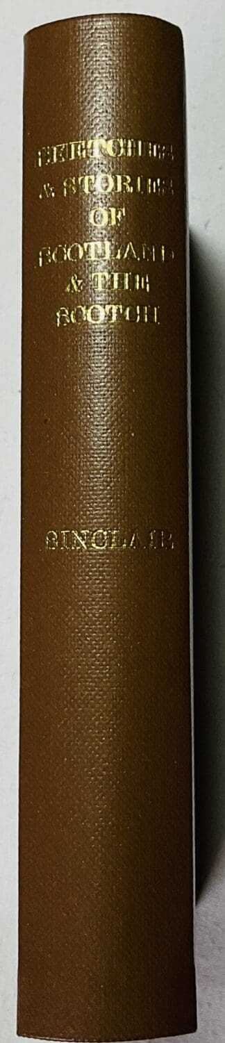 Sketches and Stories of Scotland and the Scotch; and Shetland and the Shetlanders