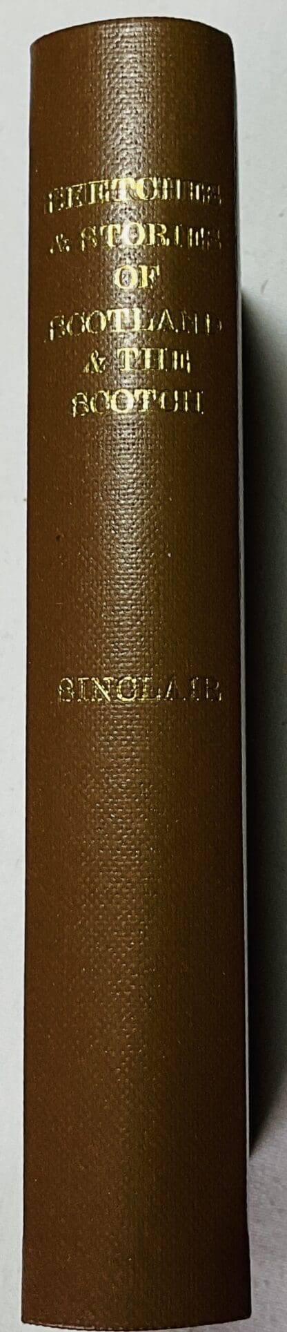 Sketches and Stories of Scotland and the Scotch; and Shetland and the Shetlanders