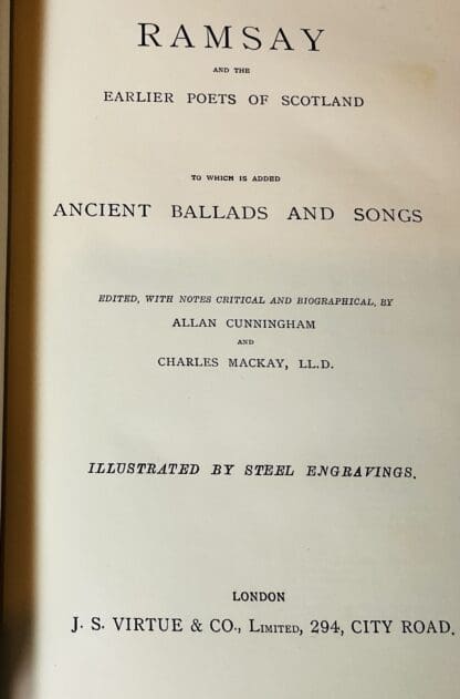 Ramsay And The Earlier Poets Of Scotland To Which Is Added Ancient Ballads and Songs. Edited, With Notes Critical and Biographical By Allan Cunningham. Illustrated by Steel Engravings. - Image 5