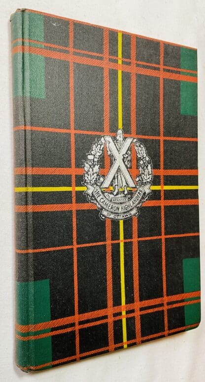 The History of the 1st Battalion Cameron Highlanders of Ottawa (MG)