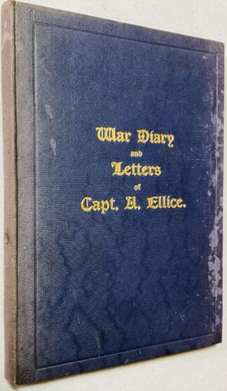 War Diary and Letters of Captain A. Ellice, 5th Battalion, Cameron Highlanders