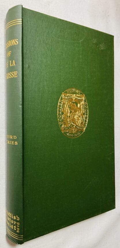 Two Missions of Jacques De La Brosse: An Account of the Affairs of Scotland in the Year 1543, and the Journal of the Siege of Leith 1560