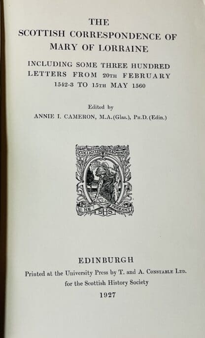 The Scottish Correspondence of Mary of Lorraine: Including Some Three Hundred Letters from 20th February. 1542-3 to 15th May 1560 - Image 2