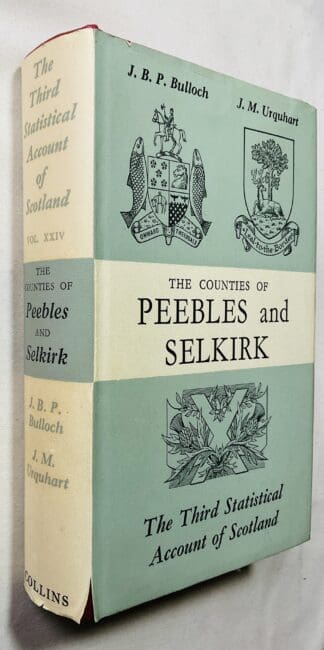 The Counties of Peebles and Selkirk   [Third Statistical Account of Scotland Vol. XXIV]