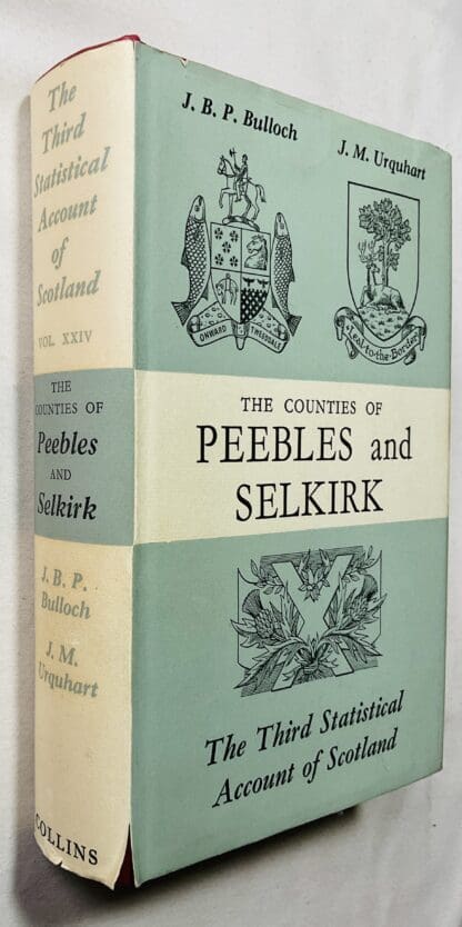 The Counties of Peebles and Selkirk   [Third Statistical Account of Scotland Vol. XXIV]
