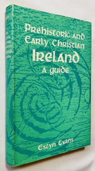 Prehistoric and Early Christian Ireland: A Guide
