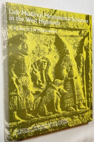 Late Medieval Monumental Sculpture in the West Highlands