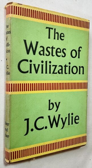 The Wastes of Civilization