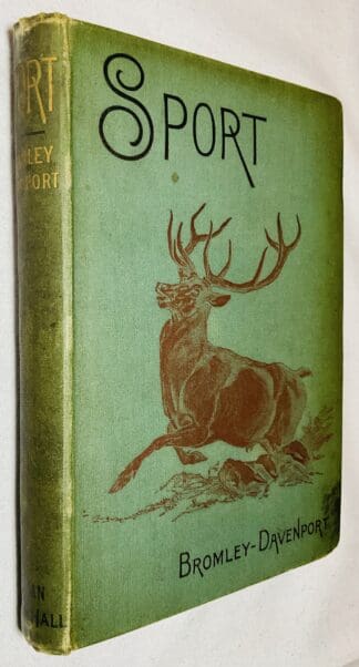 Sport: Fox-Hunting, Salmon-Fishing, Covert-Shooting, Deer-Stalking