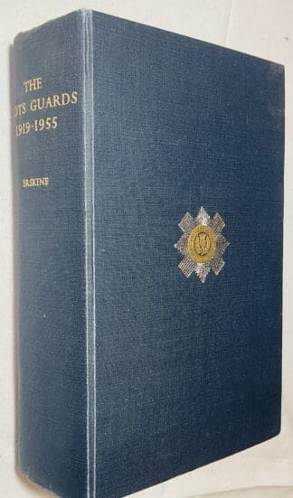 The Scots Guards: 1919 -1955
