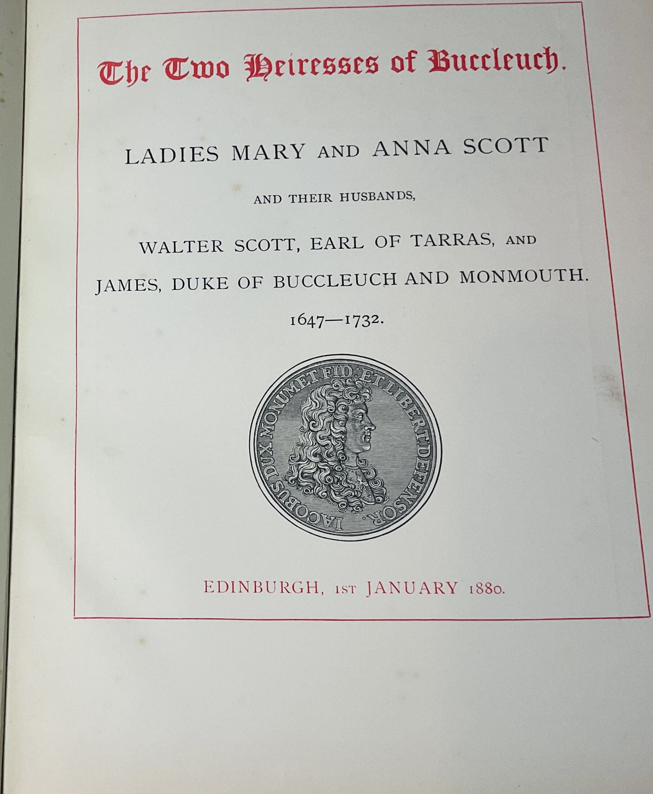 The Two Heiresses of Buccleuch: Ladies Mary and Anna Scott and Their Husbands, Walter Scott, Earl of Tarras and James, Duke of Buccleuch and Monmouth, 1647 - 1732 - Image 4
