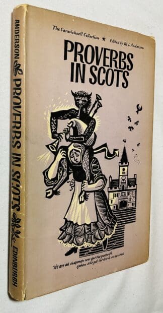 The James Carmichaell Collection of Proverbs in Scots, from the Original Manuscript in Edinburgh University Library
