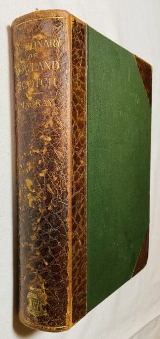 A Dictionary of Lowland Scotch: Wwith an introductory chapter on the poetry, humor, and literary history of the Scottish language and an appendix of Scottish proverbs