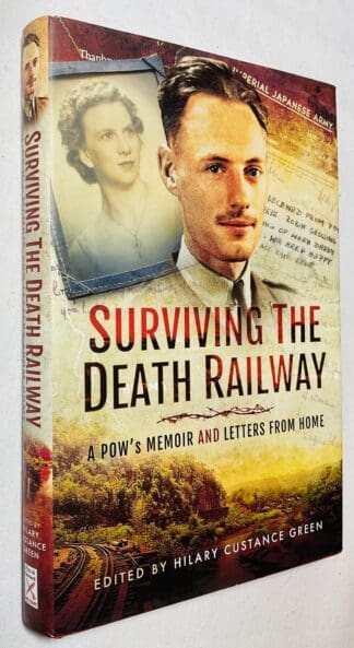 Surviving the Death Railway: A Pow Memoir and Letters from Home