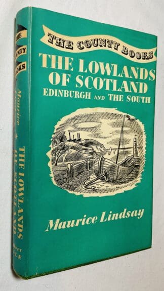 Lowlands of Scotland: Edinburgh and the South [The County Books]