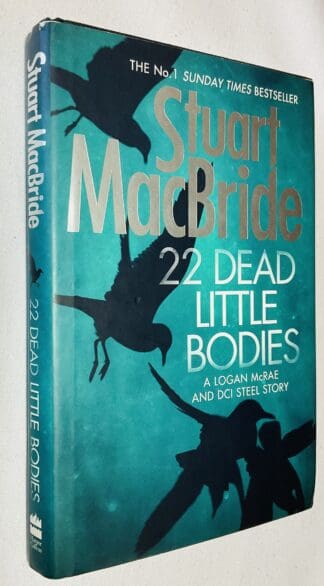 22 Dead Little Bodies [A Logan McRae and DCI Steel Story]
