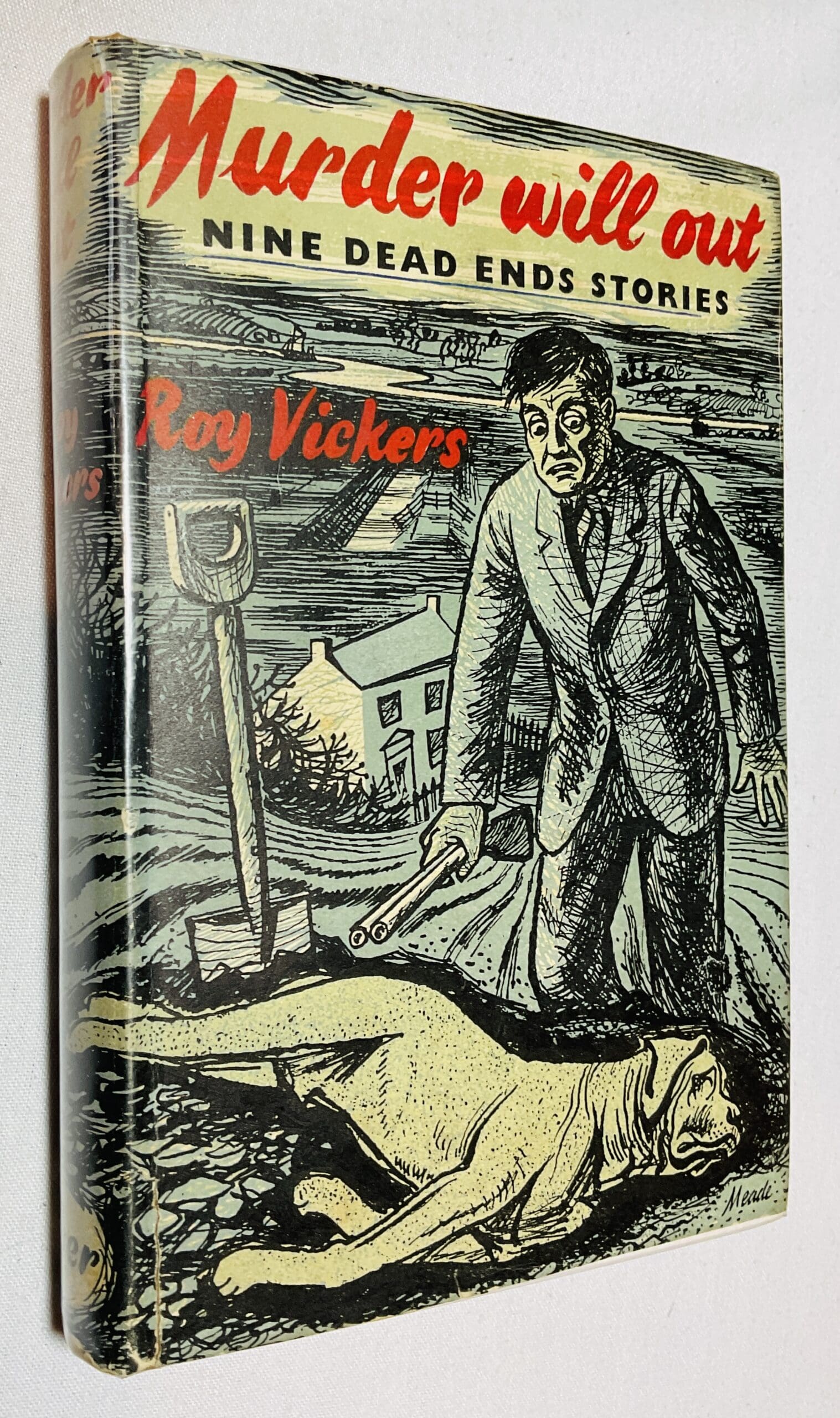 Murder Will Out: Nine Dead Ends Stories