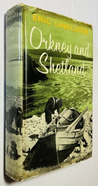 Orkney and Shetland: An Historical, Geoghraphical, Social and Scenic Survey