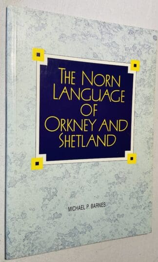 The Norn Language of Orkney and Shetland