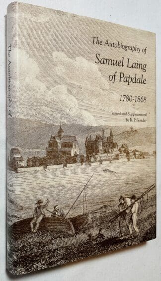 The Autobiography of Samuel Laing of Papdale