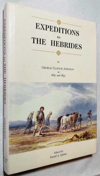 Expeditions to the Hebrides by George Clayton Atkinsson in 1831 and 1833.