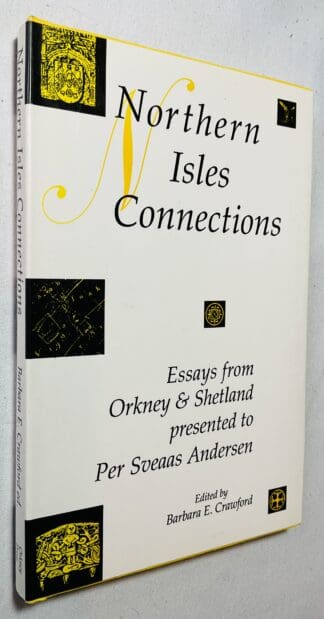 Northern Isles Connections: Essays from Orkney & Shetland Presented to Per Sveaas Andersen