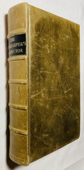 The Housekeeper's Instructor; or, Universal Family Cook. Being an Ample and Clear Display of the Art of Cookery in all its Various Branches.