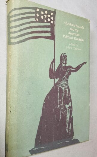 Abraham Lincoln and the American Political Tradition