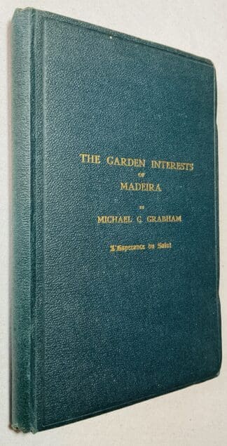 The Garden Interests of Madeira