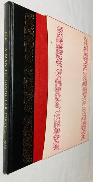 A Man of Singular Virtue: Being A Life of Sir Thomas More