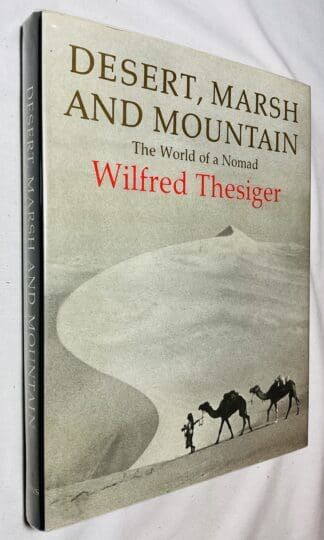 Desert, Marsh and Mountain; The World of a Nomad