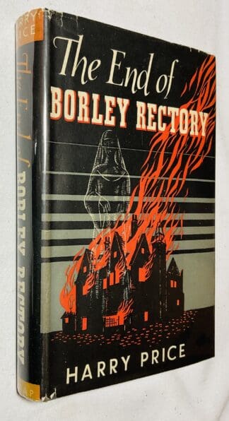 The End of Borley Rectory: The Most Haunted House in England