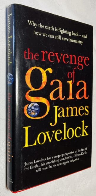 The Revenge of Gaia: Why the Earth is Fighting Back and How We Can Still Save Humanity