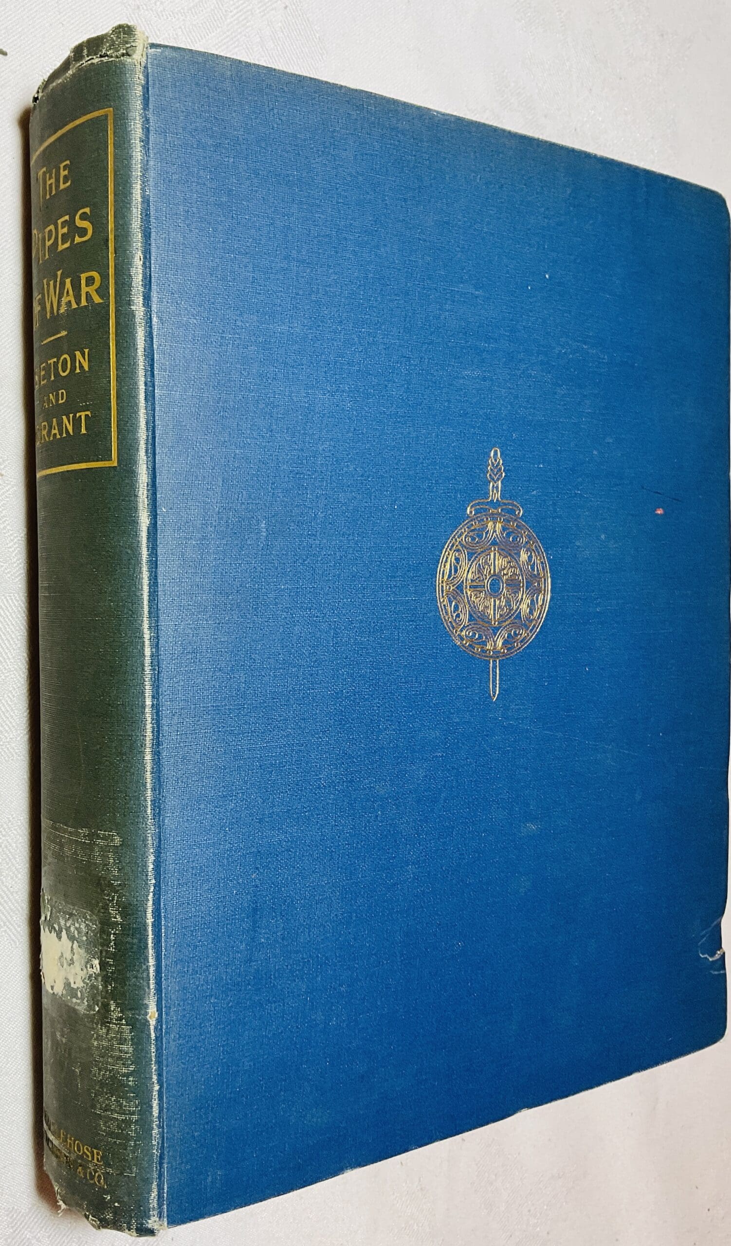 The Pipes of War: A Record of the Achievements of Pipers of Scottish and Overseas Regiments During the War 1914-18