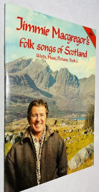 Jimmie MacGregor's Folk Songs of Scotland: Words, Music, Pictures, Book 2