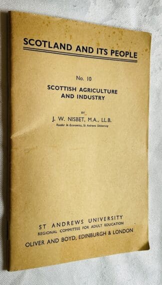 Scottish Agriculture and Industry: Scotland and its People No.10