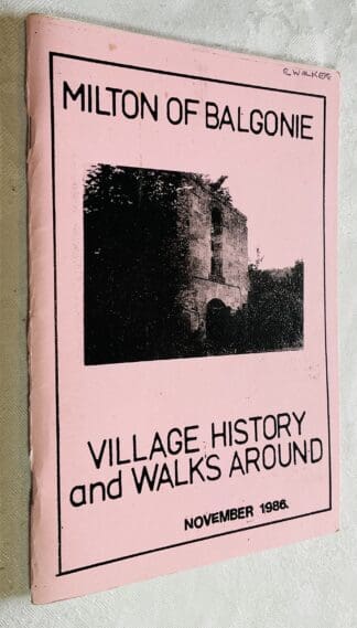 Milton of Balgonie: Village History and Walks Around
